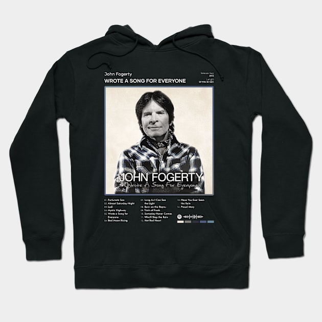 John Fogerty - Wrote A Song For Everyone Tracklist Album Hoodie by 80sRetro